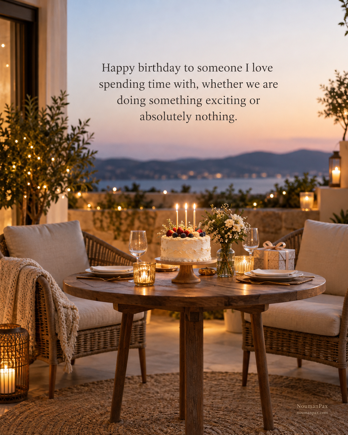 Happy birthday to someone I love spending time with, whether we are doing something exciting or absolutely nothing.