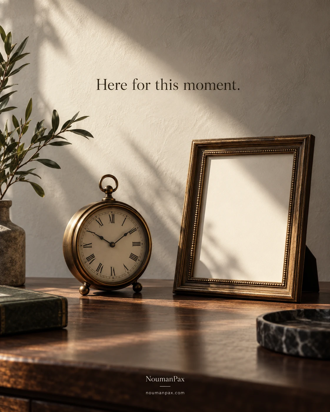 Here for this moment.