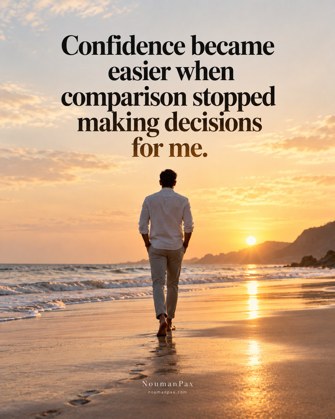 Confidence became easier